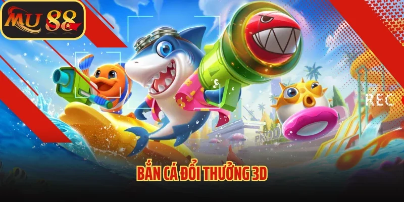 Bắn cá đổi thưởng 3D - Khám Phá Đại Dương Sôi Động và Kỳ Ảo 3 Bắn cá đổi thưởng 3D