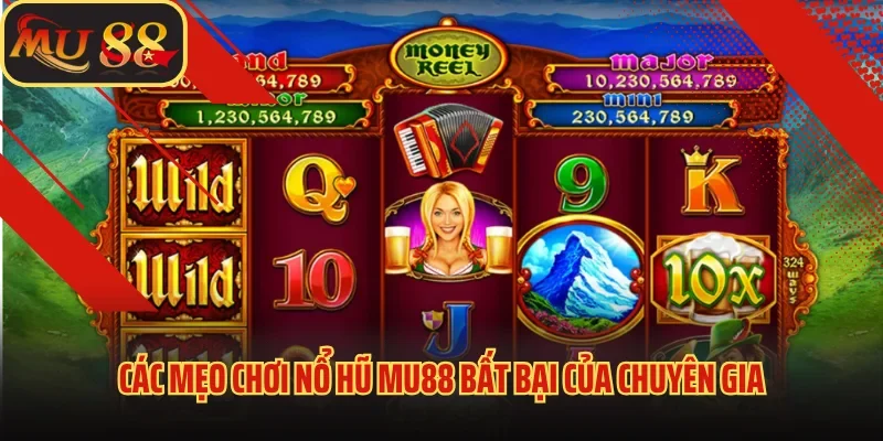 Nổ Hũ Mu88 - Cơ Hội Đổi Đời Chỉ Sau Một Lần Quay Cho Bạn 4 Các mẹo chơi nổ hũ Mu88 bất bại của chuyên gia